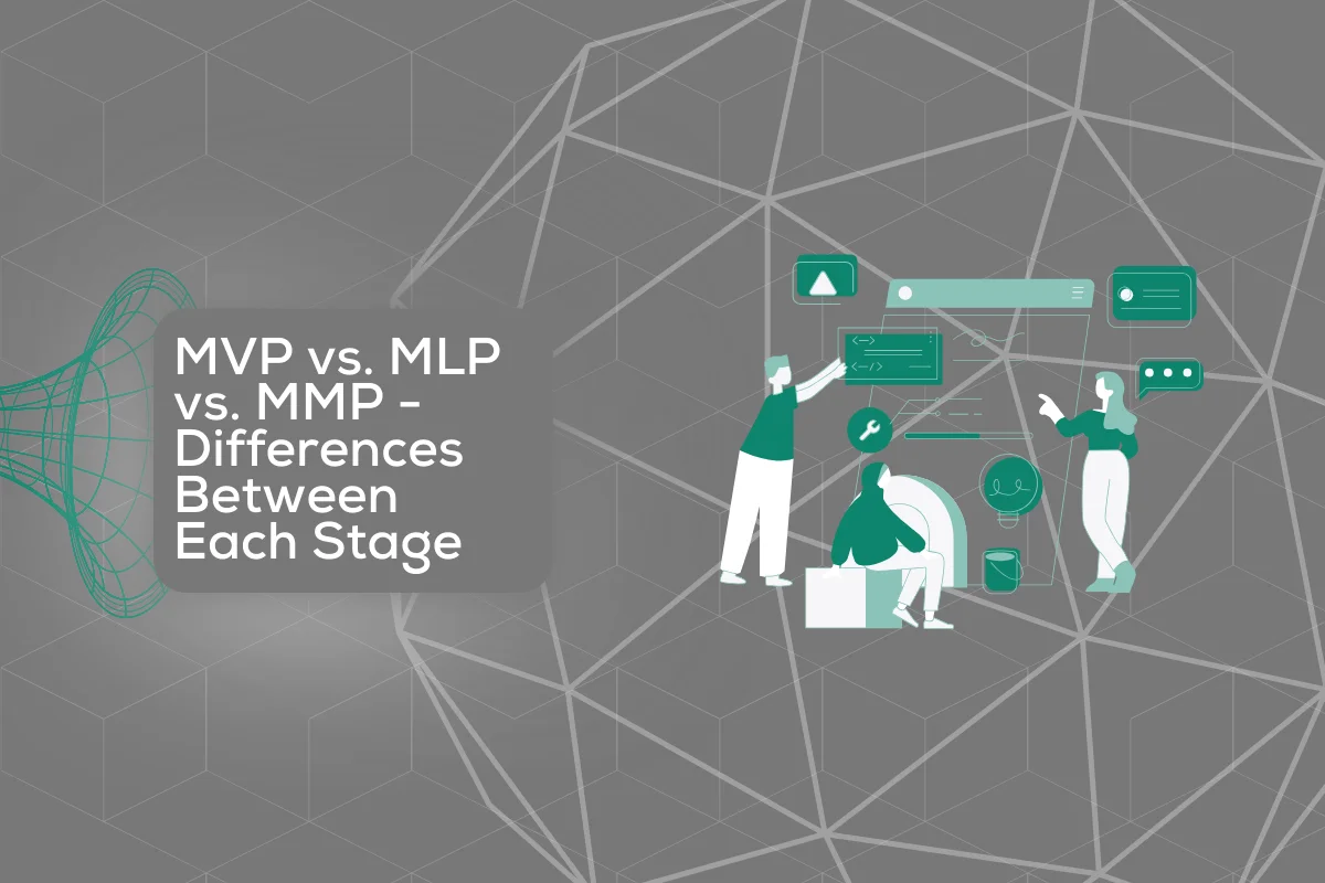 MVP vs. MLP vs. MMP - Differences Between Each Stage