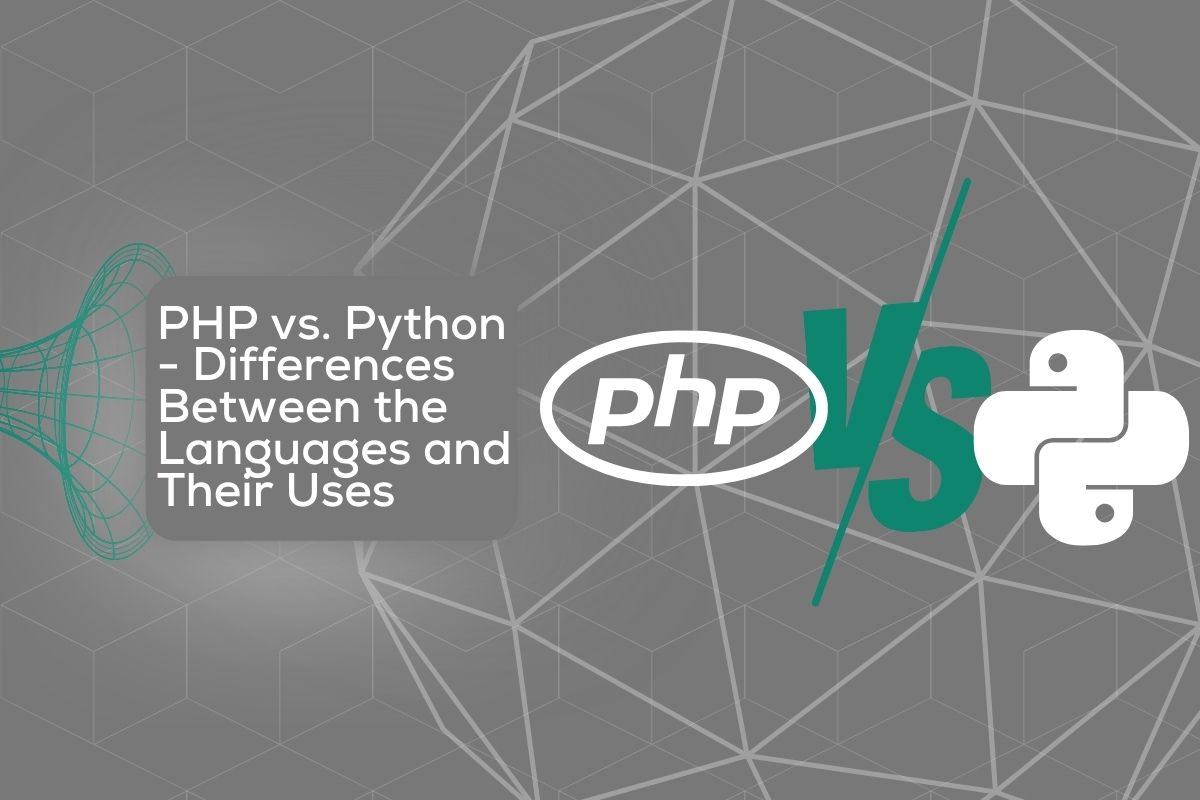 PHP vs Python - Differences Between the Languages and Their Uses